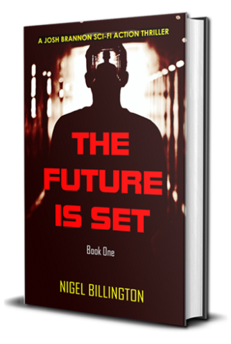 THE FUTURE IS SET Sci-fi Action Thriller Book
